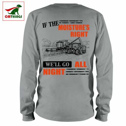 If The Moistures Right Well Go All Night Long Sleeve | CM Things