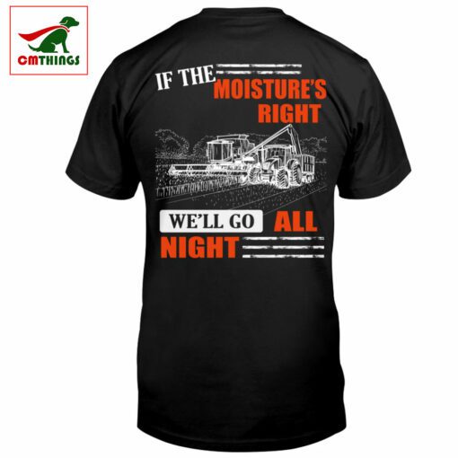 If The Moistures Right Well Go All Night T Shirt Black | CM Things