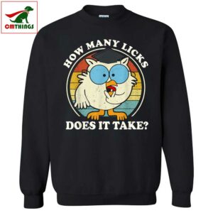 Owl How Many Licks Does It Take Sweatshirt | CM Things