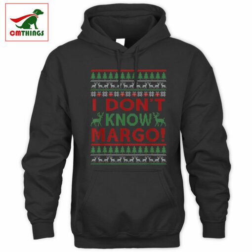I Dont Know Margo Hoodie | CM Things