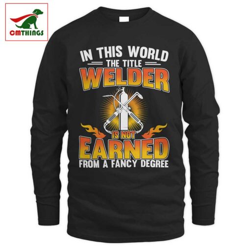 In This World The Title Welder Long Sleeve | CM Things