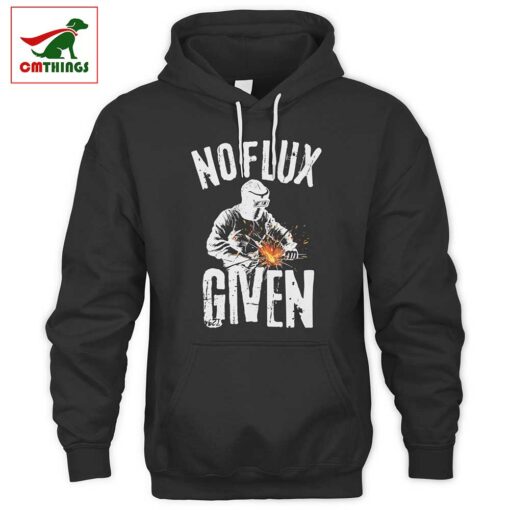 No Flux Given Welder Hoodie | CM Things