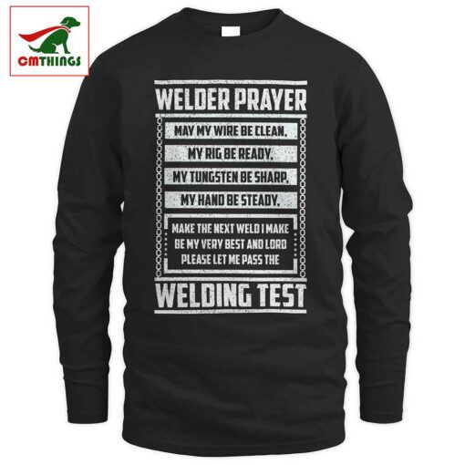 Welder Prayer Welding Test Longsleeve | CM Things