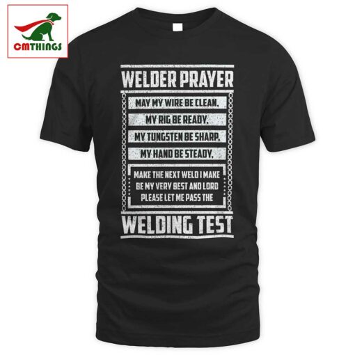 Welder Prayer Welding Test T Shirt | CM Things