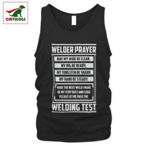 Welder Prayer Welding Test Tank Top | CM Things