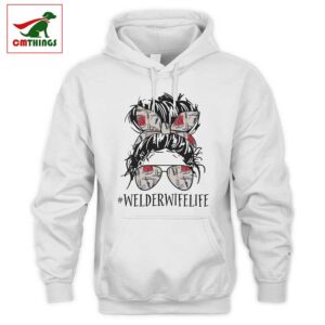 Welder Wife Life Hoodie | CM Things