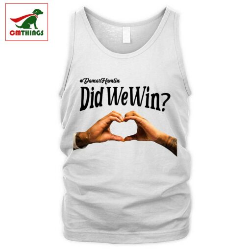 Did We Win Damar Hamlin Love For 3 Tank Top | CM Things