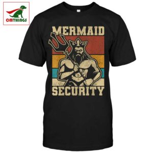 Mermaid Security Bday Merman Shirt | CM Things