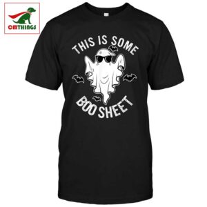 This Is Some Boo Sheet Shirt | CM Things